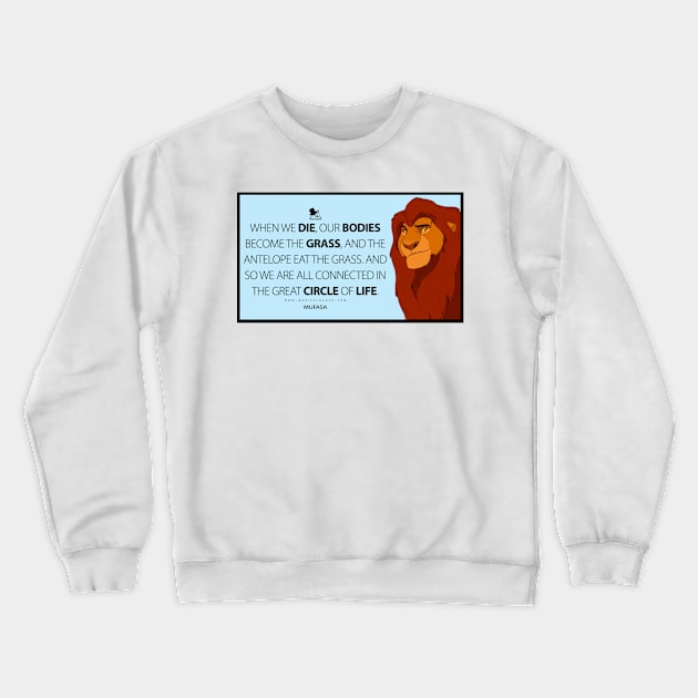 Mufasa quote Crewneck Sweatshirt by Xinoni